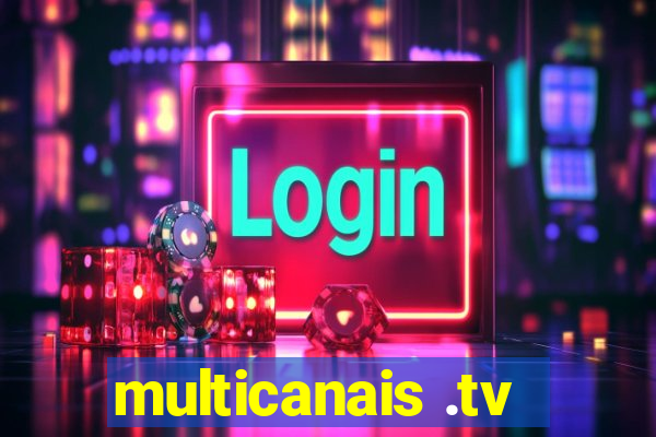 multicanais .tv